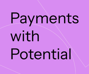News Posting Graphic with the heading: Payments with potential