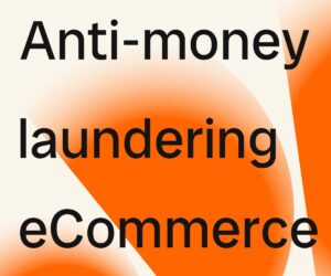 News Posting Graphic with the heading: Anti-money laundering eCommerce